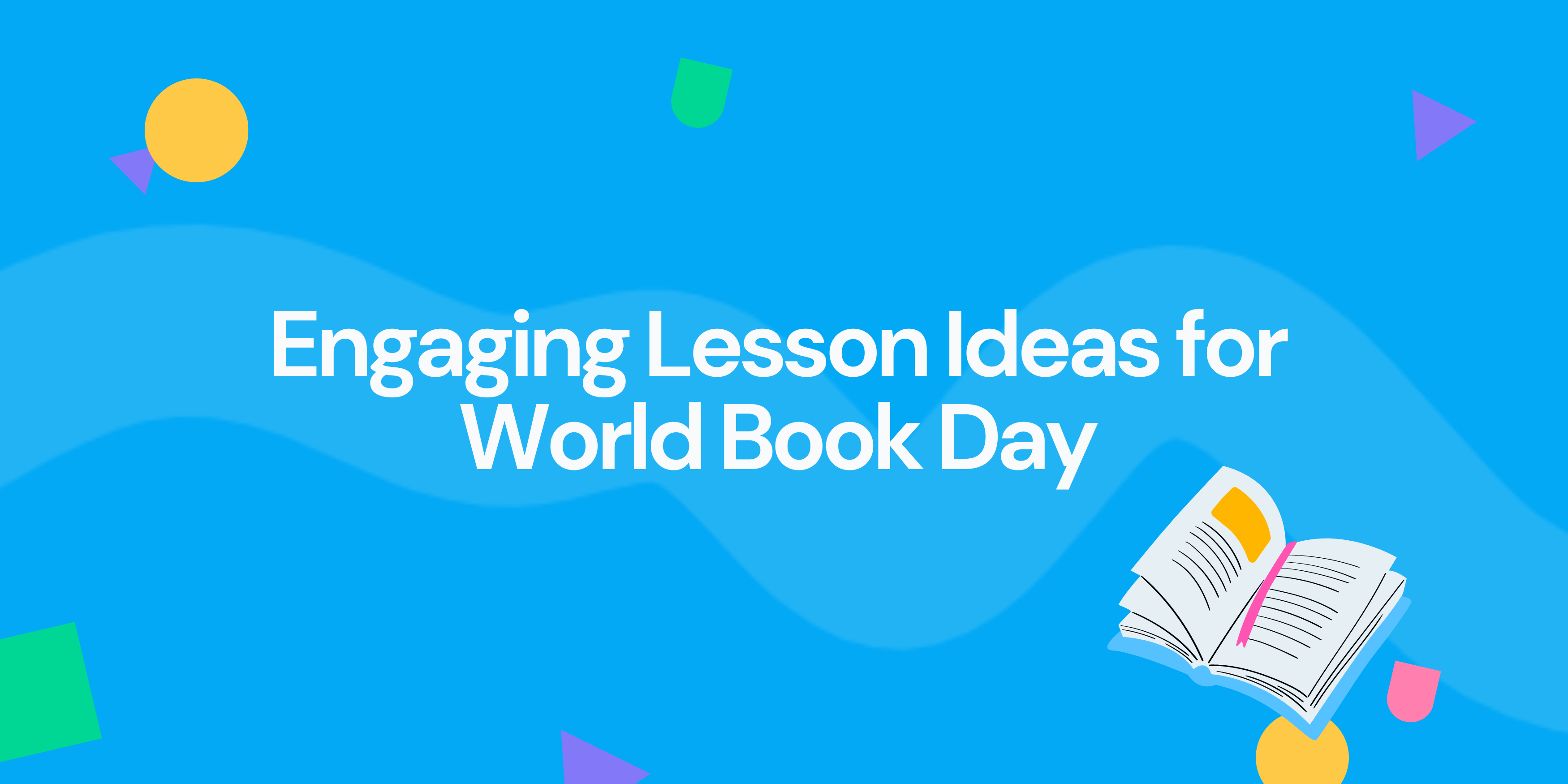 Engaging Lesson Ideas for World book Day