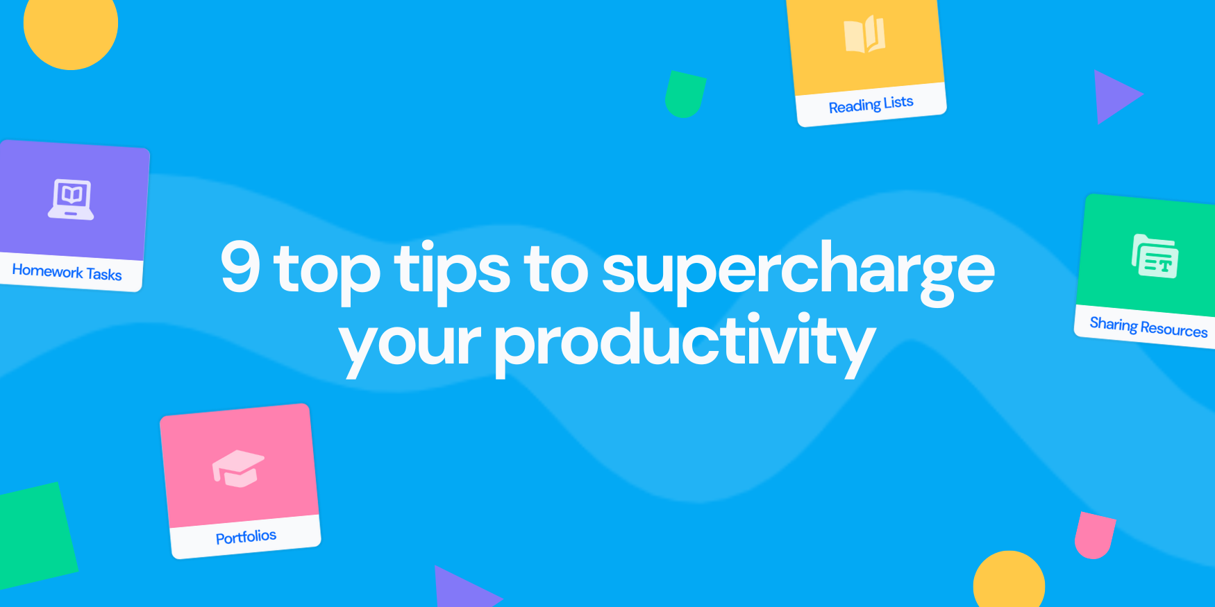9 top tips to supercharge your productivity